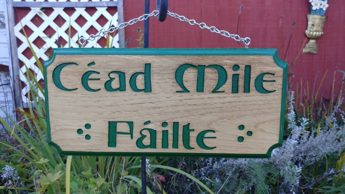 Cead Mile Failte, A Hundred Thousand Welcomes Irish sign