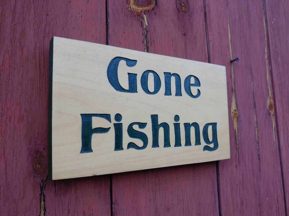 Gone Fishing, carved fisherman's angler sign