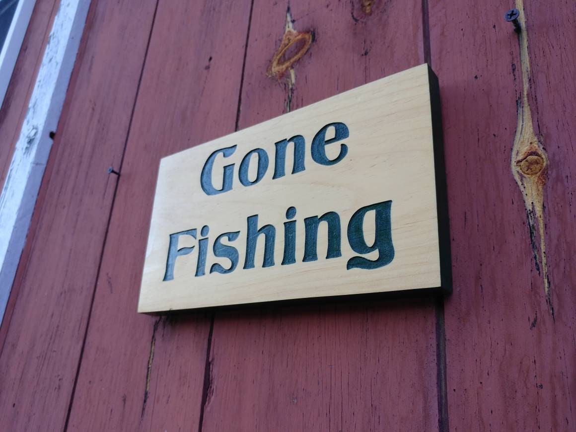 Gone Fishing, carved fisherman's angler sign