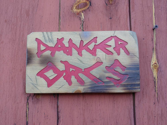 Danger Orcs, carved adventure sign